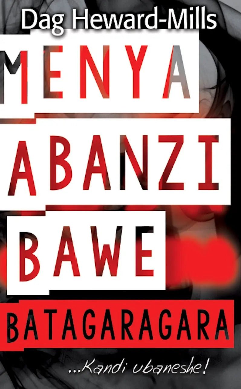 Igitabo:Menya Abanzi Bawe Batagaragara...Kandi Ubaneshe! By Dag Heward-Mills murukali.com