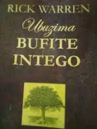 RICK WARREN UBUZIMA BUFITE INTEGO murukali.com