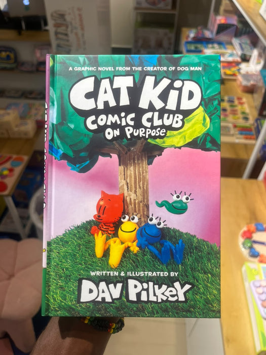 Cat Kid Comic Club: On Purpose Graphic Novel